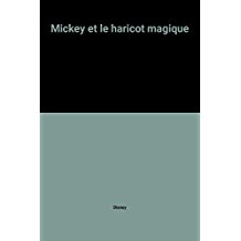 MICKEY ET LE HARICOT MAGIQUE